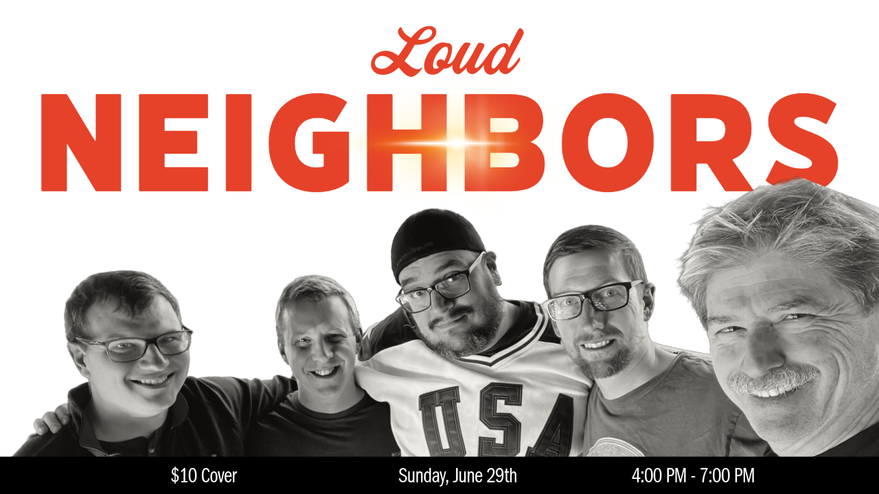 Five smiling men pose together under the bold text Loud Neighbors with event details below.