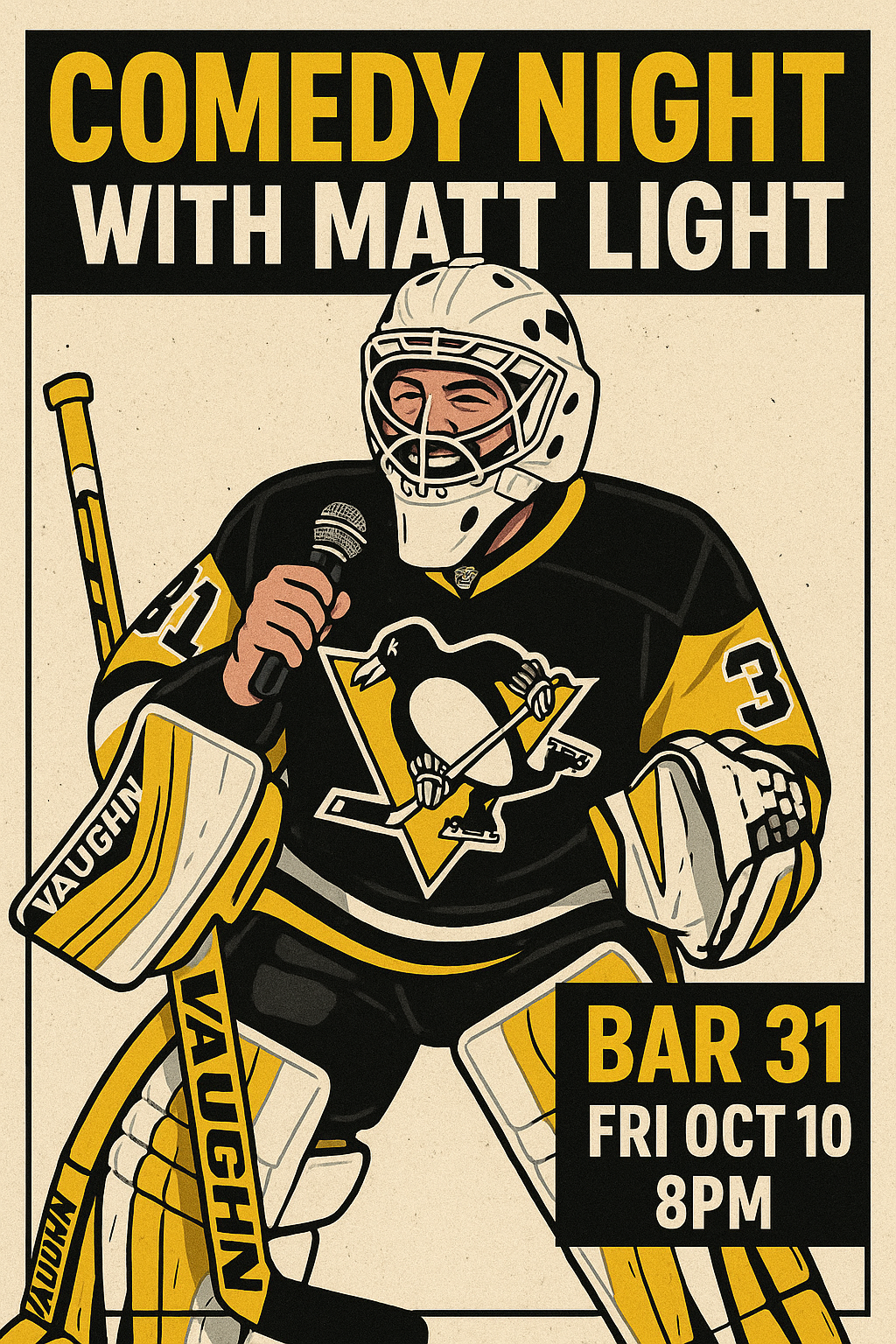 A hockey goalie in gear holds a microphone. Text: Comedy Night with Matt Light, Bar 31, Fri Oct 10, 8 PM.